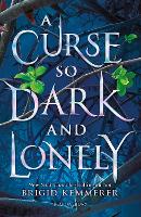 Curse So Dark and Lonely, A