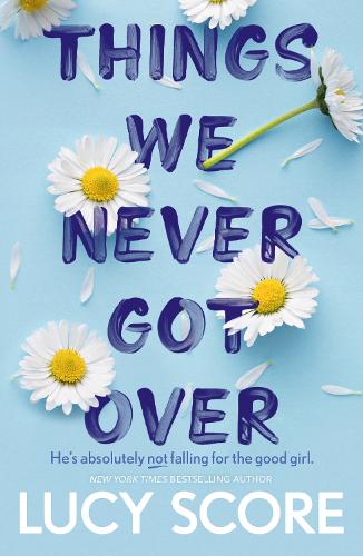 Things We Never Got Over: The Sunday Times bestseller and TikTok sensation (ePub eBook)