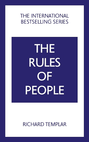 Rules of People: A personal code for getting the best from everyone, The