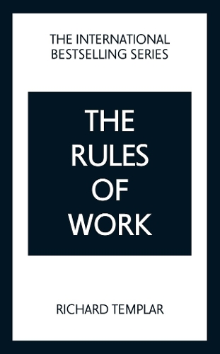 Rules of Work: A definitive code for personal success, The